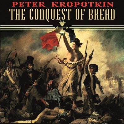 The Conquest of Bread (аудиокнига)