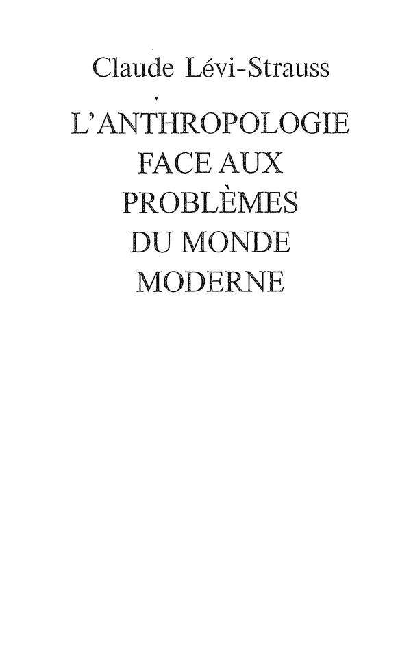 Клод Леви-Стросс - Узнавать других - Страница № 2