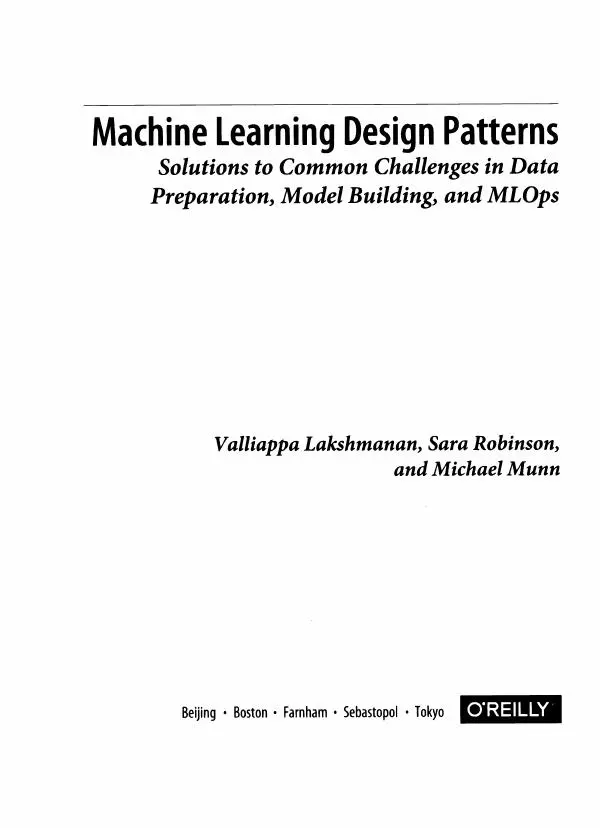 Валлиаппа Лакшманан - Машинное обучение. Паттерны проектирования - Страница № 2