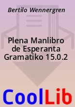 Книга - Bertilo  Wennergren - Plena Manlibro de Esperanta Gramatiko 15.0.2 - читать